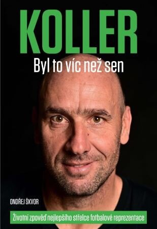 Obálka knihy Koller: Byl to víc než sen