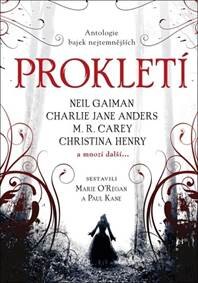 Obálka knihy Prokletí - antologie bajek nejtemnějších
