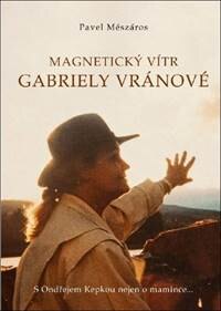 Obálka knihy Magnetický vítr Gabriely Vránové