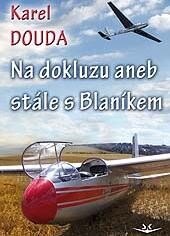 Obálka knihy Na dokluzu aneb stále s Blaníkem