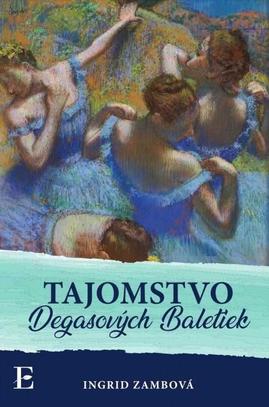 Obálka knihy Tajomstvo Degasových Baletiek