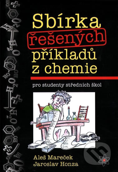 Obálka knihy Sbírka řešených příkladů z chemie pro studenty středních škol