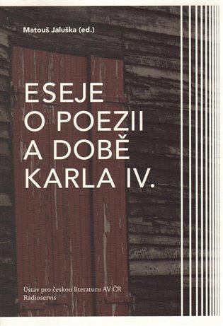 Obálka knihy Eseje o poezii a době Karla IV.