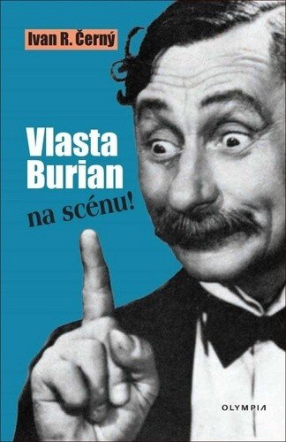 Obálka knihy Vlasta Burian na scénu!