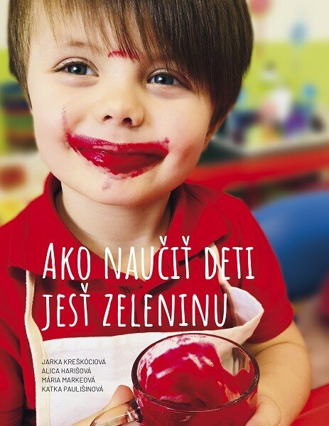 Obálka knihy Ako naučiť deti jesť zeleninu