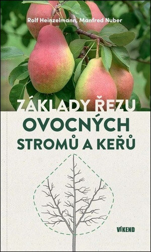 Obálka knihy Základy řezu ovocných stromů a keřů