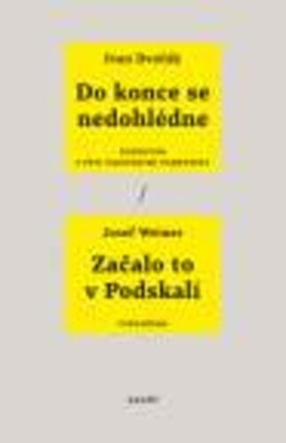 Obálka knihy Do konce se nedohlédne - začalo to v podskalí