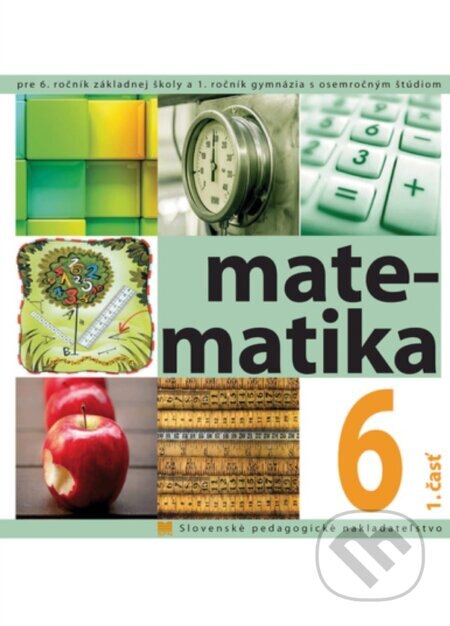 Obálka knihy Matematika pre 6. ročník ZŠ, 1. časť