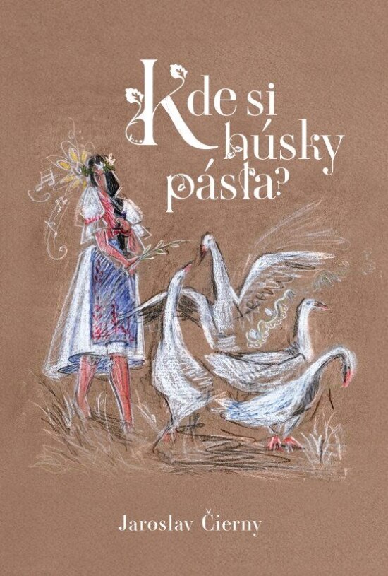 Obálka knihy Kde si húsky pásla?