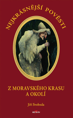 Obálka knihy Nejkrásnější pověsti Z Moravského krasu a okolí