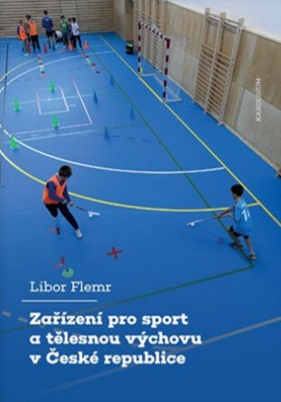 Obálka knihy Zařízení pro sport a tělesnou výchovu v České republice