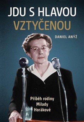 Obálka knihy Jdu s hlavou vztyčenou