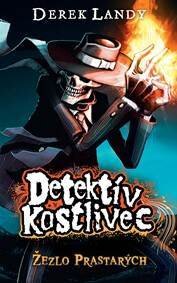 Obálka knihy Žezlo Prastarých. Detektív Kostlivec 1