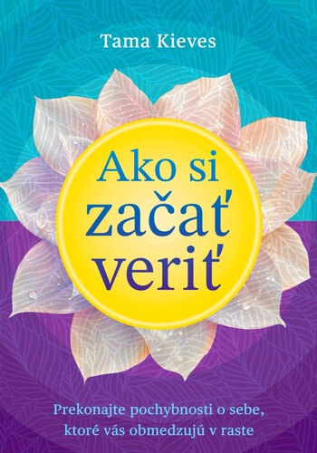 Obálka knihy Ako si začať veriť