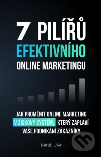 Obálka knihy 7 pilířů efektivního online marketingu
