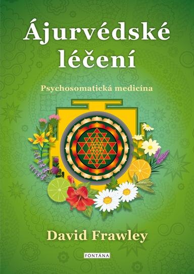 Obálka knihy Ájurvédské léčení - Psychosomatická medicína