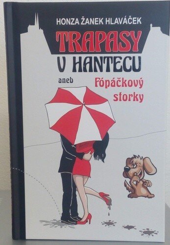 Obálka knihy Trapasy u hantecu aneb Fópačkový storky