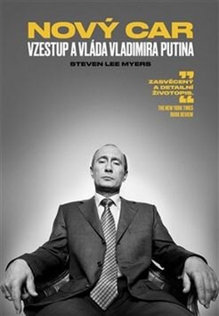 Obálka knihy Nový car Vzestup a vláda Vladimira Putina
