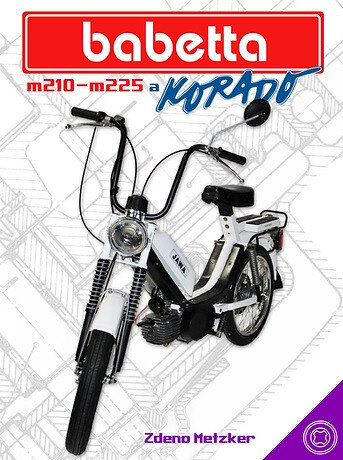 Obálka knihy Babetta M210–M225 a Korado