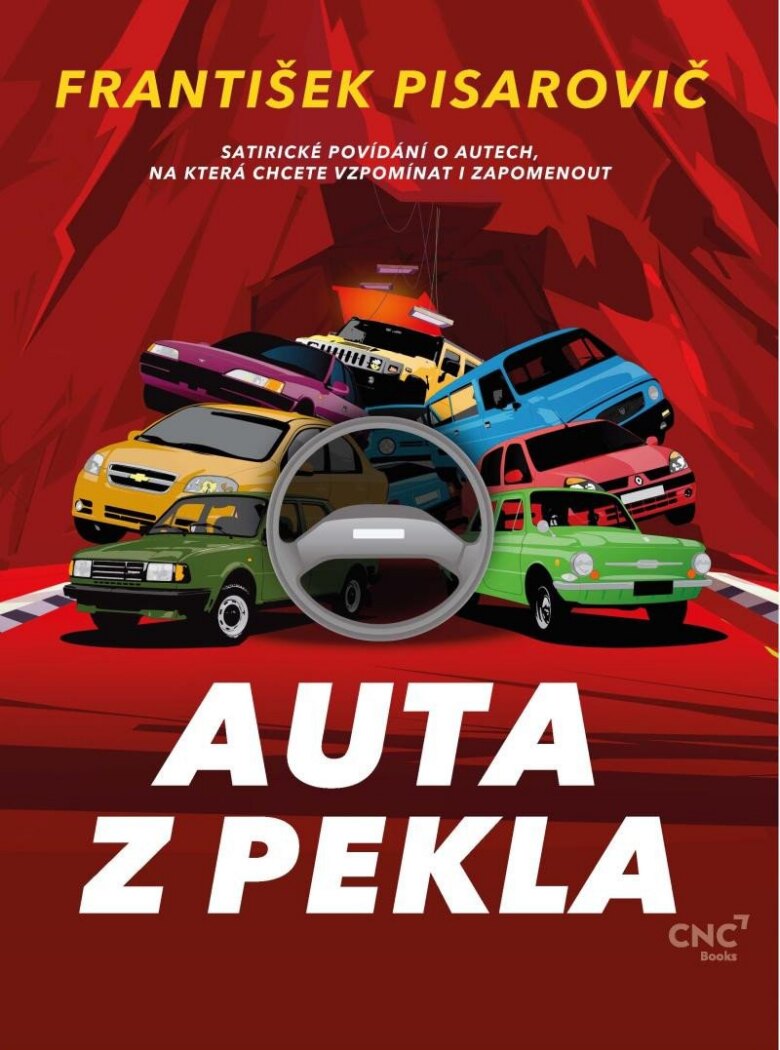 Obálka knihy Auta z pekla - Satirické povídání o autech, na která chcete vzpomínat i zapomenout