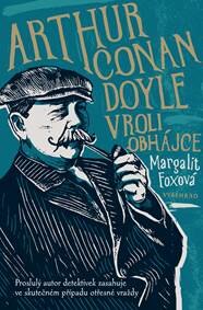 Obálka knihy Arthur Conan Doyle v roli obhájce