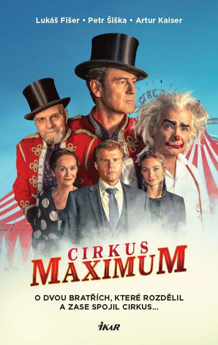 Obálka knihy Cirkus Maximum - O dvou bratřích, které rozdělil a zase spojil cirkus...