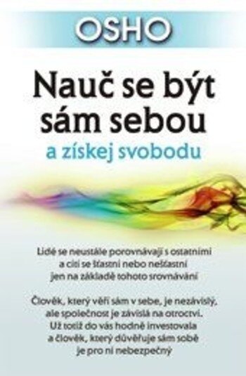 Obálka knihy Nauč se být sám sebou a získej svobodu