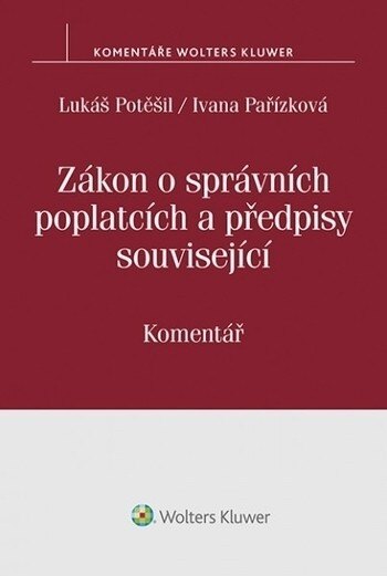 Obálka knihy Zákon o správních poplatcích a předpisy související. Komentář