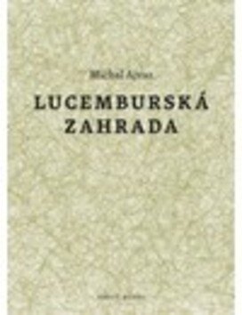 Obálka knihy Lucemburská zahrada