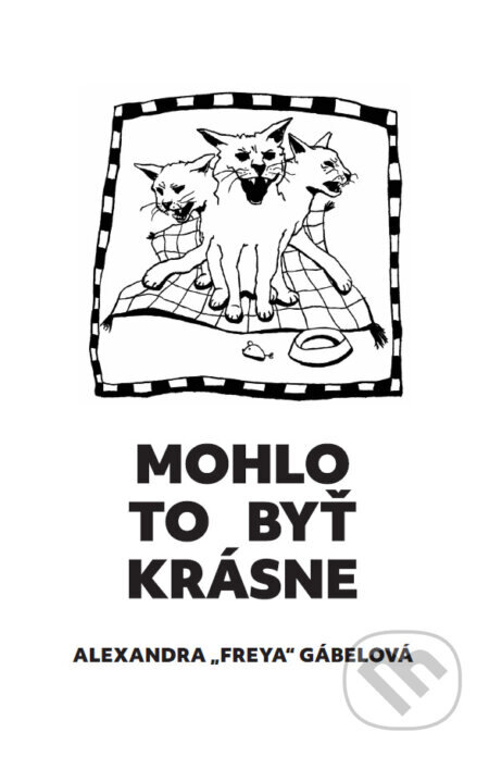 Obálka knihy Mohlo to byť krásne