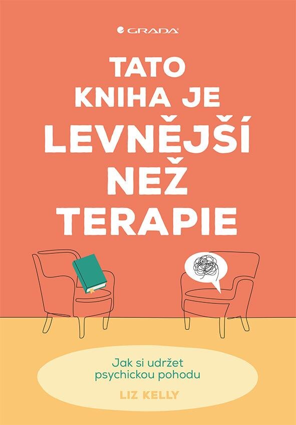 Obálka knihy Tato kniha je levnější než terapie