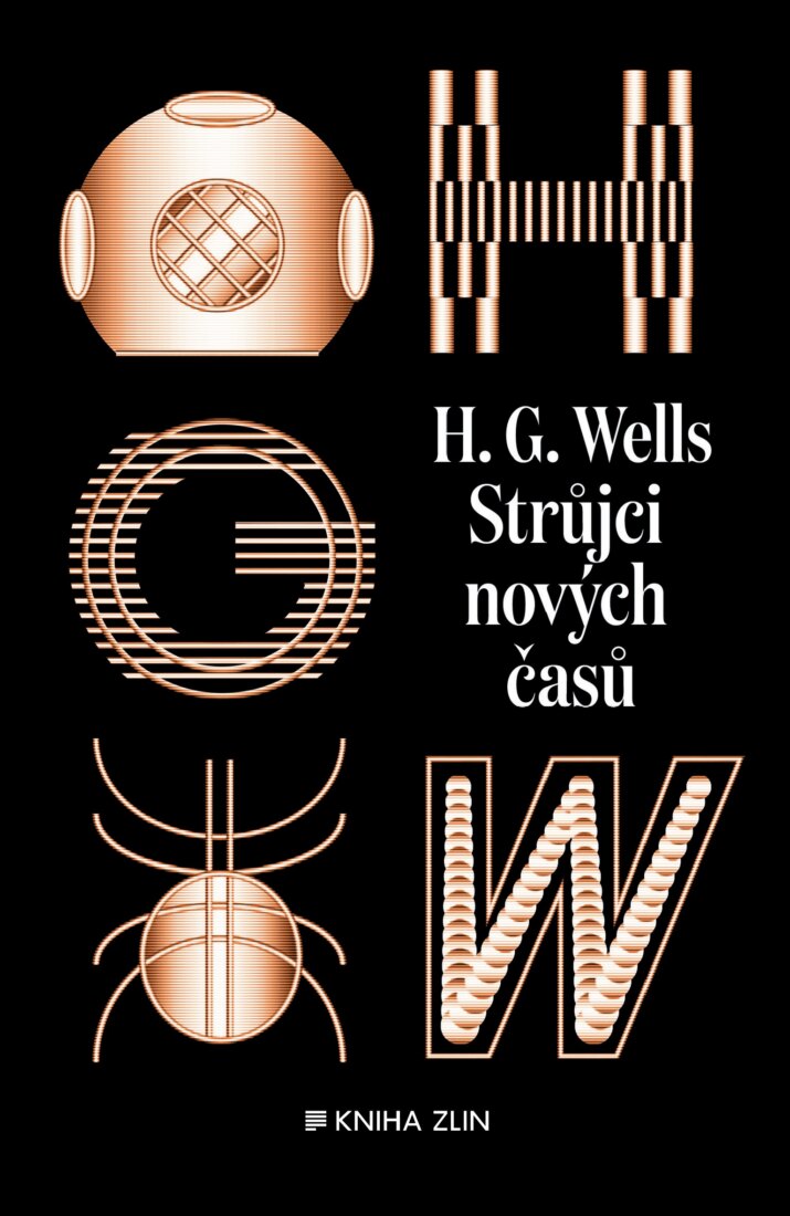 Obálka knihy Strůjci nových časů: sebrané povídky H. G. Wellse - sv. II