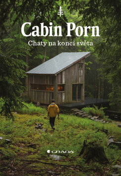 Obálka knihy Cabin Porn Chaty na konci světa