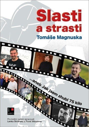 Obálka knihy Slasti a strasti Tomáše Magnuska