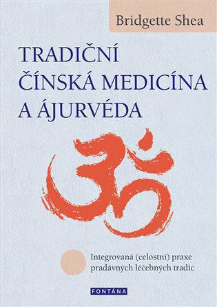Obálka knihy Tradiční čínská medicína a ájurvéda