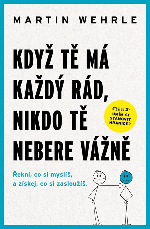 Obálka knihy Když tě má každý rád, nikdo tě nebere vážně