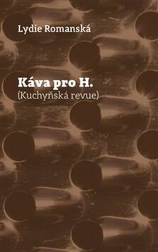 Obálka knihy Káva pro H.