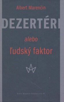 Obálka knihy Dezertéri alebo ľudský faktor