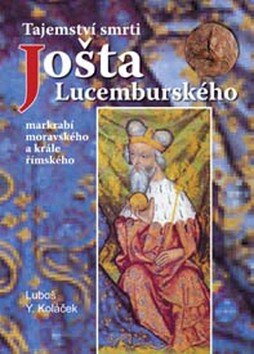 Obálka knihy Tajemství smrti Jošta Lucemburského