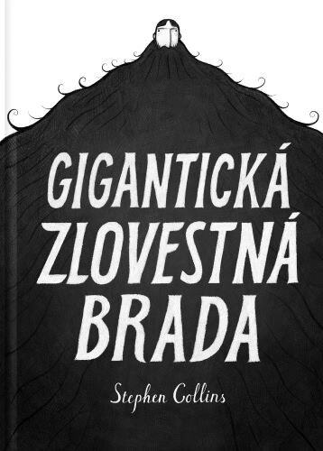 Obálka knihy Gigantická zlovestná brada