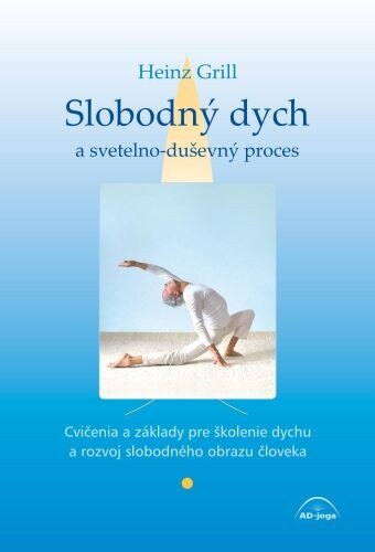 Obálka knihy Slobodný dych a svetelno-duševný proces