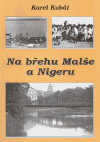 Obálka knihy Na břehu Malše a Nigeru