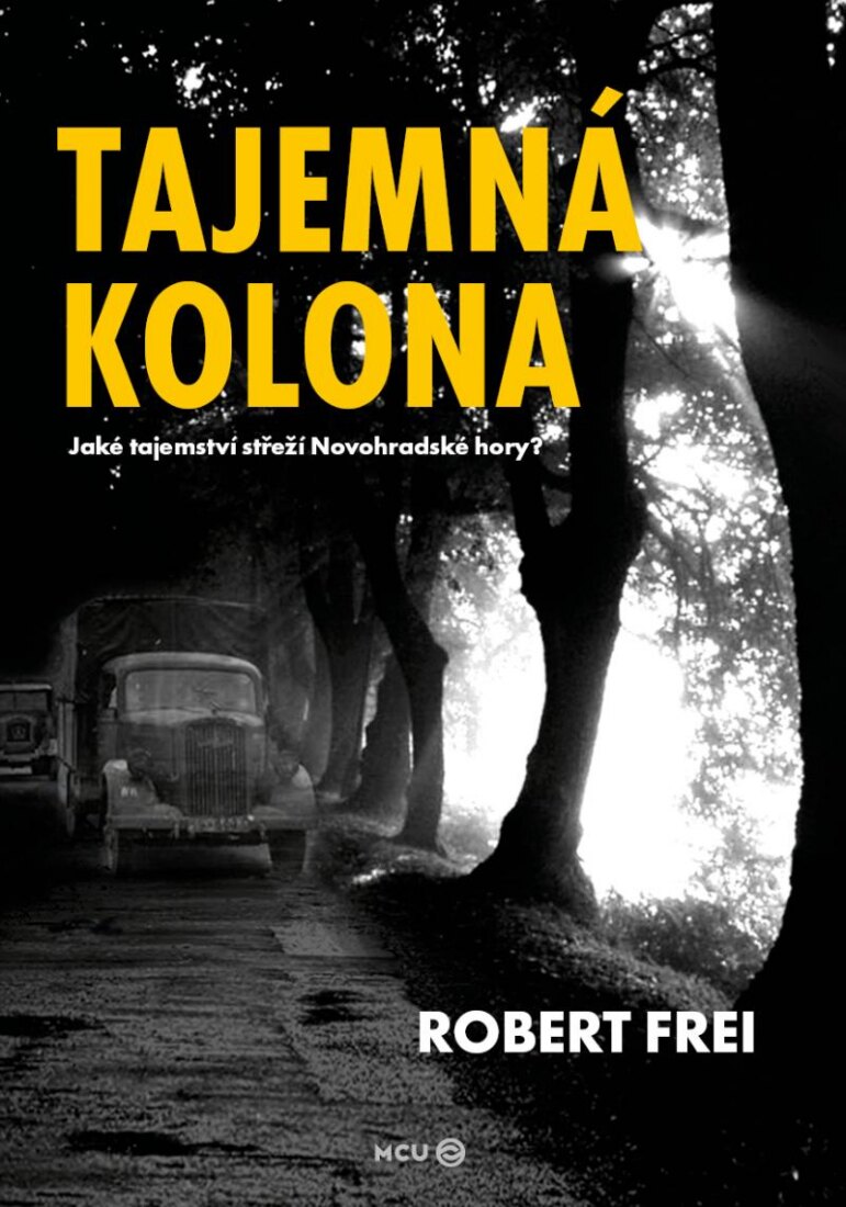Obálka knihy Tajemná kolona - Jaké tajemství střeží Novohradské hory?