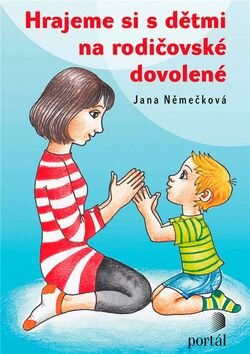 Obálka knihy Hrajeme si s dětmi na rodičovské dovolené