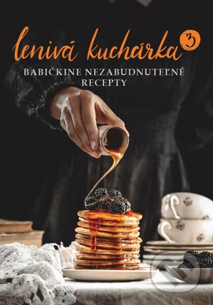 Obálka knihy Lenivá kuchárka 3 - Babičkine nezabudnuteľné recepty