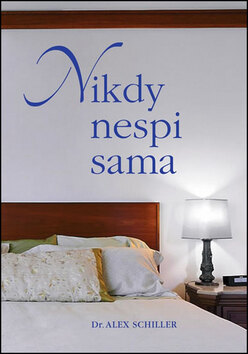 Obálka knihy Nikdy nespi sama