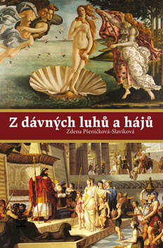 Obálka knihy Z dávných luhů a hájů