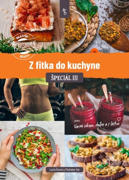 Obálka knihy Z fitka do kuchyne špeciál III