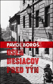 Obálka knihy Osem mesiacov pred tým