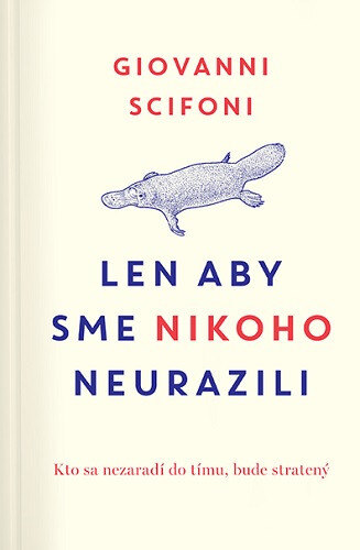 Obálka knihy Len aby sme nikoho neurazili
